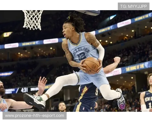 莫兰特关键上篮命中，灰熊完成反超，灰熊莫兰特身高臂展